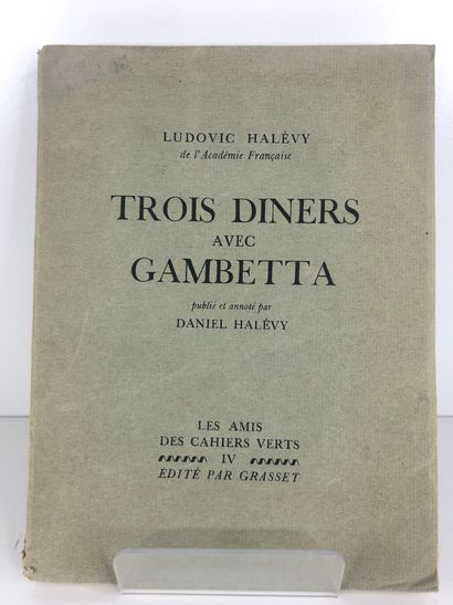HELEVY Ludovic.
Trois diners avec Gambetta....