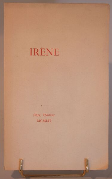 null [CURIOSA]. Set of 2 Volumes.
DE ROUTISIE Albert (Aragon Louis).
Irène (Le con...