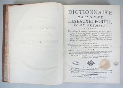 null CHAILLAND
Dictionnaire raisonné des Eaux et Forêts en deux volumes, Tome I et...