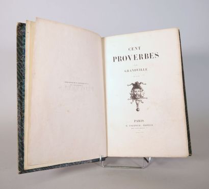 null GRANDVILLE. Ensemble de 2 Volumes.
Cent Proverbes, Paris Fournier 1845, in-8,...