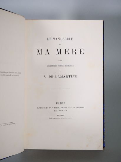 null LAMARTINE De A.
Le Manuscrit de ma Mère avec Commentaires, Prologue et Épilogue....