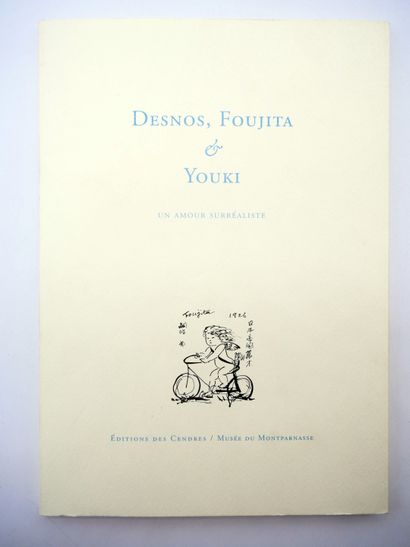 null [COLLECTIF]
Desnos, Foujita & Youki-Un amour surréaliste, ouvrage publié avec...