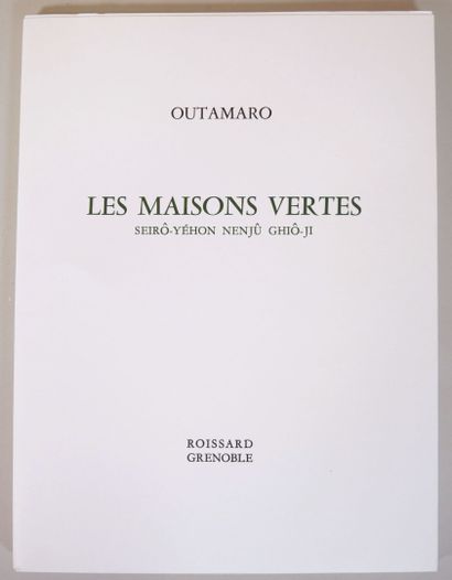 null GONCOURT Edmond de.
Outamaro - Le Peintre des Maisons Vertes, Roissard Grenoble...