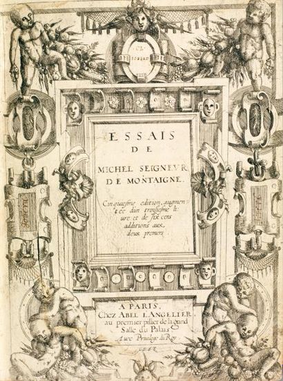 MONTAIGNE Essais de Michel seigneur de Montaigne. Cinquiesme édition, augmentée d'un...