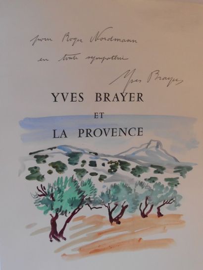 null BRAYER (Yves) et la Provence. Peintures, aquarelles, dessins. Paris, Artahud,...