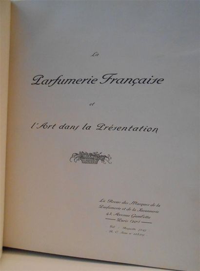 null LA PARFUMERIE FRANCAISE et l'art dans la présentation. Paris, La Revue des marques...