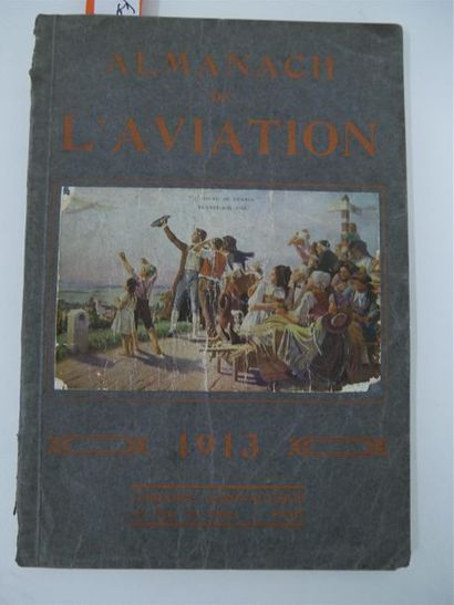 Almanach de l'aviation 1913 Edité par la...