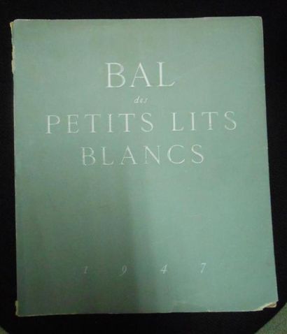 null BAL DES PETITS LITS BLANCS. 1947. Organisé par Revivre avec le concours du Figaro...