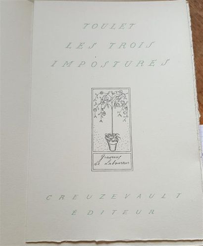 null TOULET. Les trois impostures. Paris, Creuzevault, 1936, in-8, en feuilles sous...
