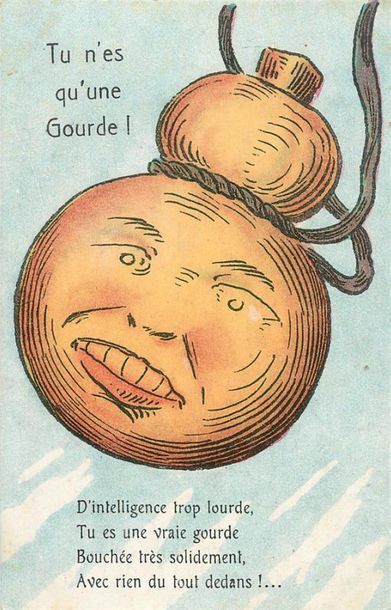 null 68 CARTES POSTALES ILLUSTRATIONS : Humour "Grinçant". Dont" Tu n'es qu'une Gourde,...