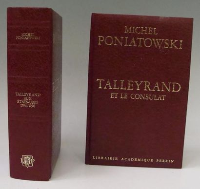 Poniatowski Michel Talleyrand et le Consulat et Talleyrand aux Etats Unis. 1794-1796....