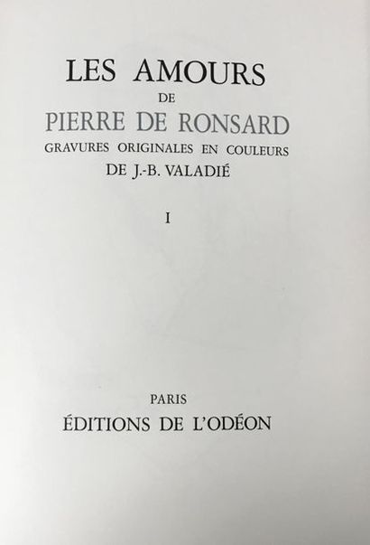 null Pierre de RONSARD - JB VALADIÉ, les Amours, Éditions de l'Odéon, 1983.2 vol....