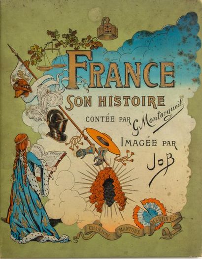 null MONTORGUEIL (L.). France, its history. Imaged by Job. Paris, Juven, [circa 1900]....