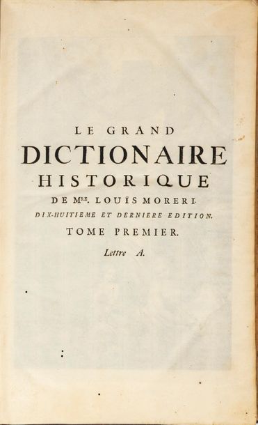 null MORERI (Louis). Le grand dictionnaire historique, ou Mélange curieux de l'histoire...