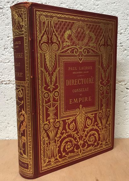 null Paul LACROIX - Directoire, Consulat et Empire - edition Firmin-Didot. 1884

Reliure...