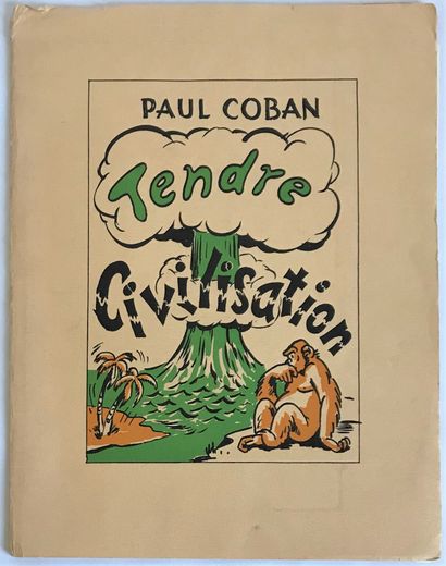 COBAN Emile Paul Colomban, dit Paul COBAN

Tendre civilisation (poème pacifiste et...