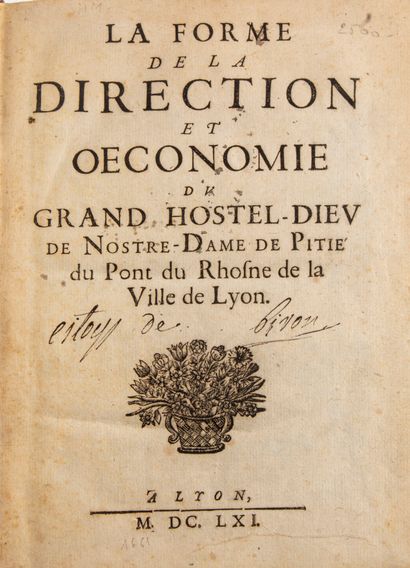 null [Histoire hospitalière]. [Lyon]. FORME (La) de la direction et oeconomie du...
