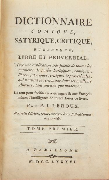 null LEROUX. Dictionnaire comique, satyrique, critique burlesque, libre et proverbial....