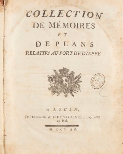 null [Dieppe]. COLLECTION de mémoires et plans relatifs au port de Dieppe. A Rouen,...