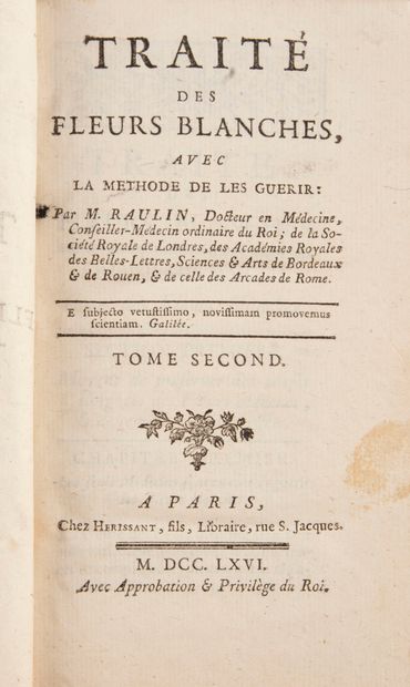 null RAULIN (Joseph). Treaty of white flowers, with the method of curing them. In...