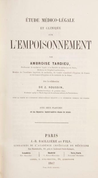 null TARDIEU (Ambroise). Medico-legal and clinical study on poisoning. With the collaboration...