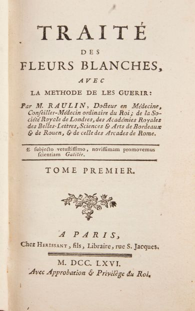 null RAULIN (Joseph). Traité des fleurs blanches, avec la méthode de les guérir....