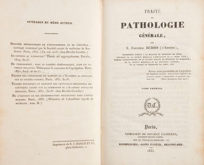 null DUBOIS (Frédéric, dit Dubois d'Amiens). Traité de pathologie générale. Paris,...