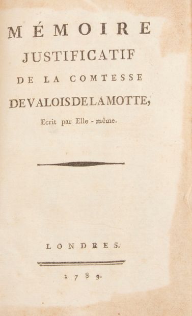 LA MOTTE [Marie-Antoinette]. LA MOTTE (Jeanne de Valois-Saint-Remy de). Mémoire justificatif...