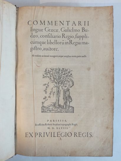null [Sixteenth century book]. BUDÉ (Guillaume). Commentarii linguae graecae Ab eodem...