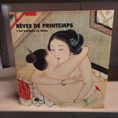 null Rêves de Printemps, L'art érotique en Chine, Collection Bertholet, Editions...