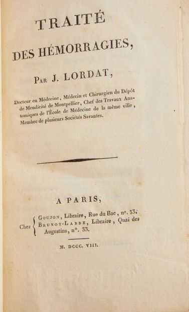 null LORDAT (J.). Traité des hémorragies. Paris, Goujon and Brunot-Labbe, 1808. In-8,...