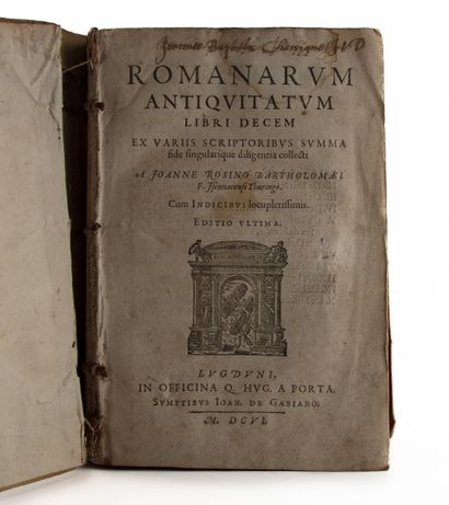 null ROSINUS (Joannes). Romanarum antiquitatum libri decem… cum indicibus… Lugduni,...