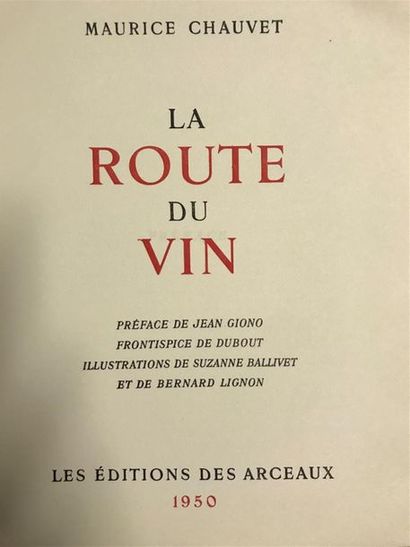 null Maurice CHAUVET, La route du vin. Illustrations de S. Balivet et B. Lignon....