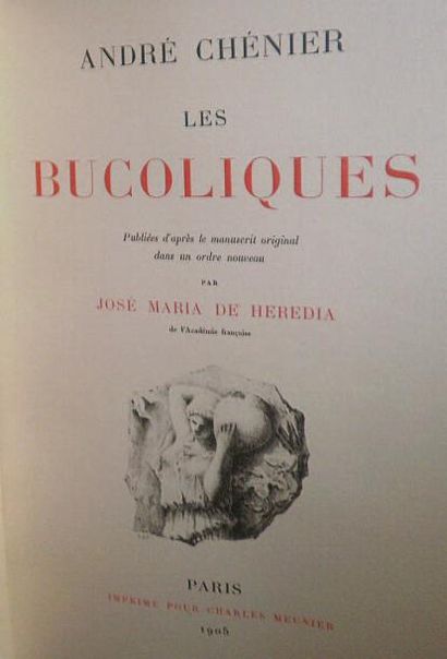 CHÉNIER André Les Bucoliques publiées d'après le manuscrit original dans un ordre...