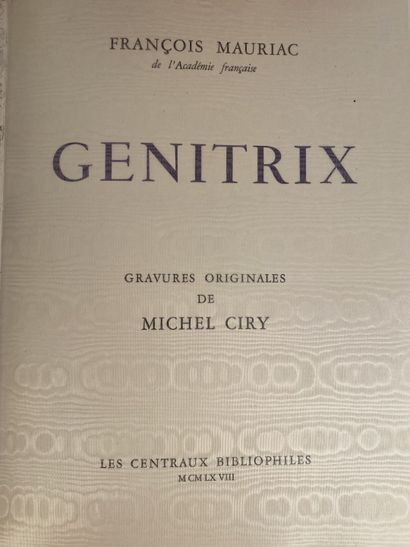 null Set of two books: 

- François MAURIAC, Genitrix.

Paris, Les Bibliophiles,...