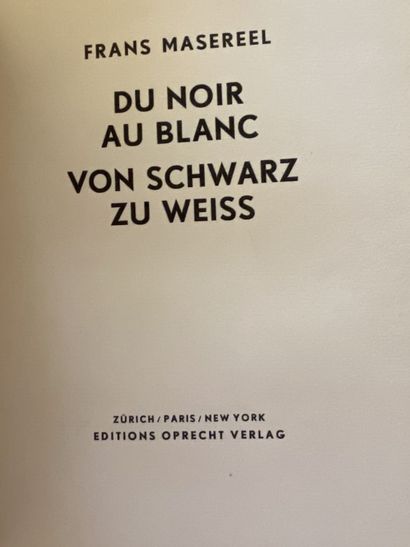 null Frans MASEREEL. From black to white. Von schwarz zu weiss. Zurich, Paris, New...