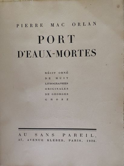null MAC ORLAN (Pierre), Port d'eaux-mortes, lithographies originales de Georges...