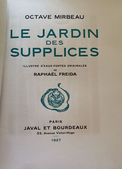 null Octave MIRBEAU. Le Jardin des supplices. Paris, Javal et Bourdeaux, 1927. In-4,...