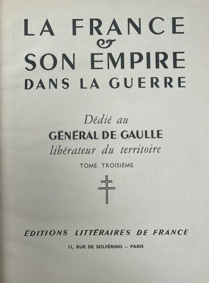 null La France et son Empire dans la Guerre ou Les compagnons de la grandeur. Paris,...