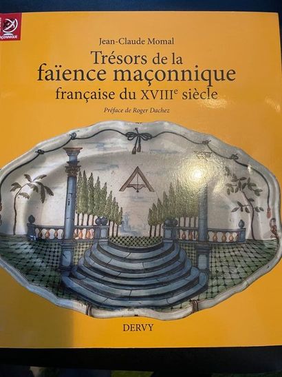 null TRESORS DE LA FAIENCE MACONNIQUE FRANCAISE DU XVIIIe SIECLE.
Jean-Claude MOMAL....