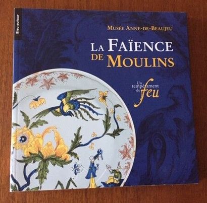 null THE EARTHENWARE OF MILLS. 
A temperament of fire. 
Anne de Beaujeu Museum. 
Catalog...