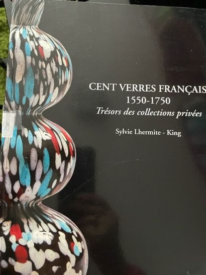 null CENT VERRES FRANÇAIS. 1550-1750.
TRESORS DES COLLECTIONS PRIVEES.
Sylvie LHERMITE...