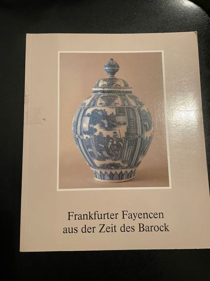 null FRANKFURTER FAYENCEN AUS DER ZEIT DES BAROCK.
Museum Frankfurt am Main. 198...