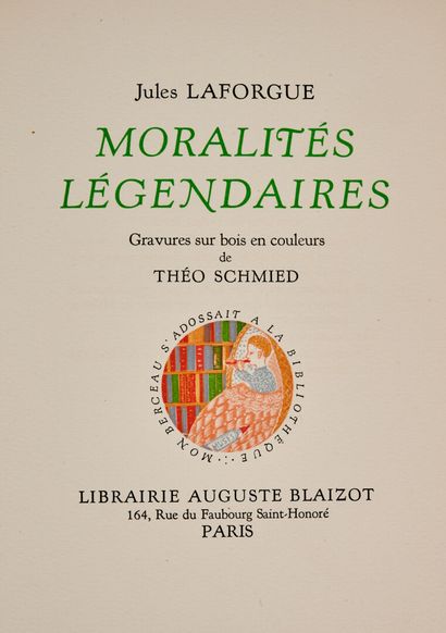 null Jules LAFORGUE. Moralités légendaires. 

Paris, Auguste Blaizot, 1946. In-4,...