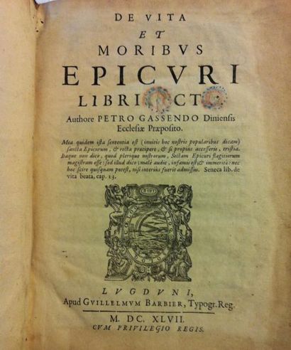 GASSENDI Pierre De Vita et Moribus Epicuri. Authore Petro GASSENDO... Lugduni, apud...