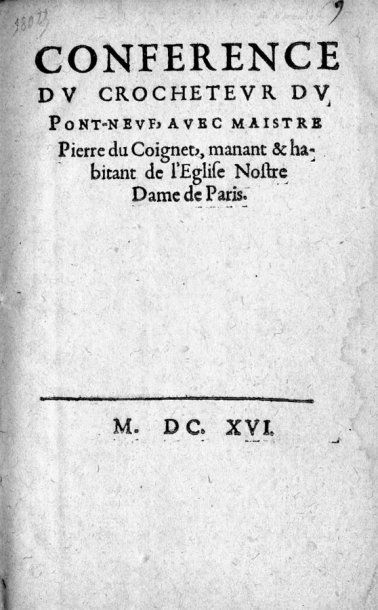 null Paris/Conférence du Crocheteur du Pont-neuf, avec maistre Pierre de Coignet,...