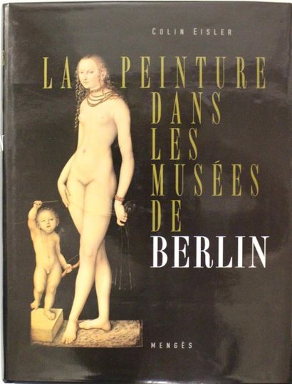 null -Colin EISLER, La peinture dans les musées de Berlin, Mengès, Paris, 1996