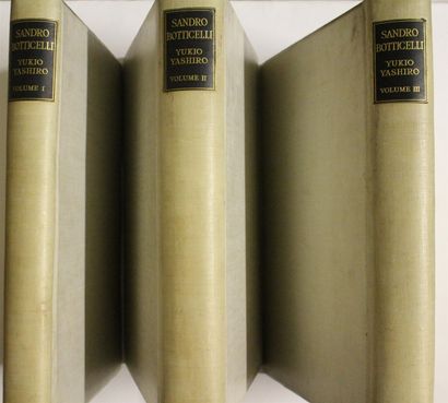 null Yukio YASHIRO, Sandro Botticelli, Trois volumes, The medici society, London...