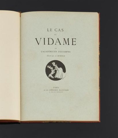 null ROBIDA (Albert) Le Cas du Vidame par l'académicien d'estampes. Paris, A la Librairie...
