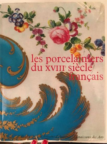 null Les Porcelainiers du XVIII°siècle Français 
Collection des Artisants d'Autrefois,...